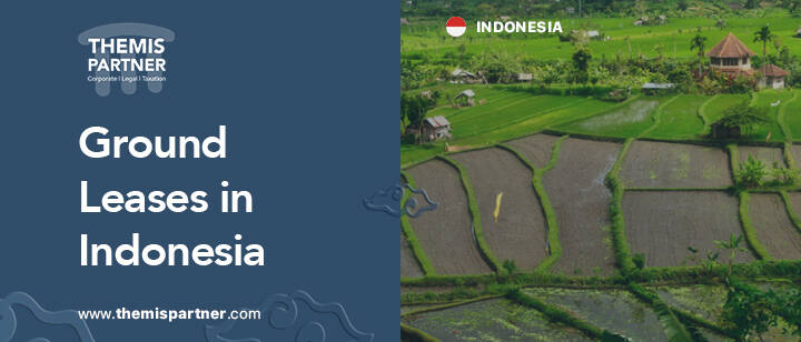 Ground leases Indonesia