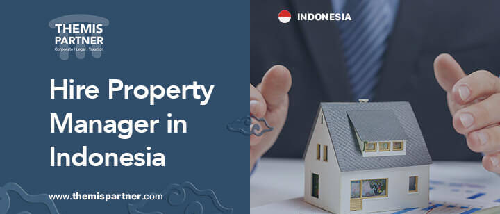 Hiring property manager indonesia