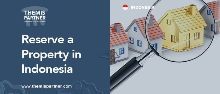 Reserve property before buying Indonesia